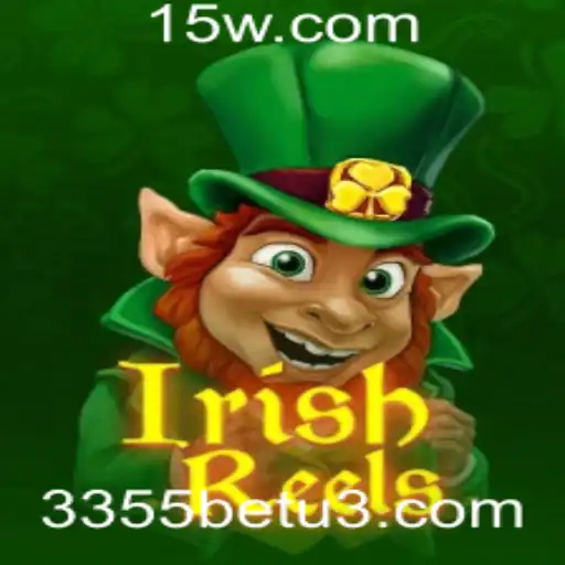 Explorando o Jogo IrishReels e Suas Regras com 3355bet
